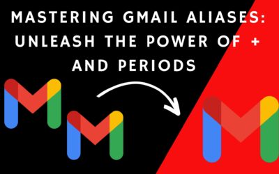 Mastering Gmail Aliases: Unleash the Power of + and Periods
